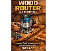 Wood Router for Beginners: A Step-by-Step Guide to Safe Setup, Essential Bits, and Pro-Quality Cuts, Even If You’ve Never Used One Before