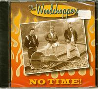 Woodchoppers,the - No Time