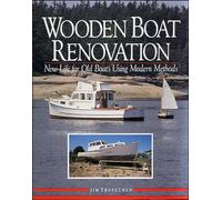 Wooden Boat Renovation: New Life for Old Boats Using Modern Methods