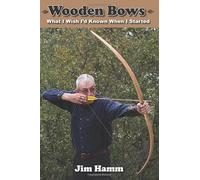 Wooden Bows: What I Wish I'd Known When I Started