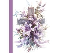 Wooden Cross Adorned with Purple Lilacs | Composition Notebook: 110 Pages | wide ruled, 7.5 x 9.75 | Beautiful, Inspirational Christian ... Leaders, or anyone who needs a lift in life.
