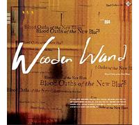 Wooden Wand - Blood Oaths Of The New Blues