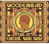 Woodenhead - Live At Chickie Wah Wah