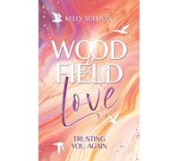 Woodfield Love: Trusting you again: 2
