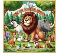 Woodland Animal Fun: Coloring Book With Animals In The Forest, Simple And Cute.