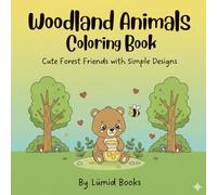 Woodland Animals Coloring Book: Cute Forest Friends with Simple Desings