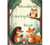 Woodland Animals Colouring Book for Kids Ages 4-8: Cute and Fun Pages with Foxes, Owls, Hedgehogs, Squirrels, and Forest Friends: part 2