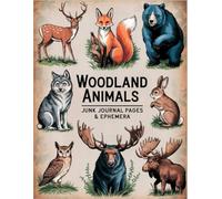 Woodland Animals Junk Journal and Ephemera: for Scrapbooking, Collage and Paper Crafts
