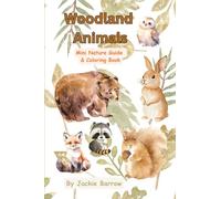 Woodland Animals: Mini Nature Guide & Coloring Book