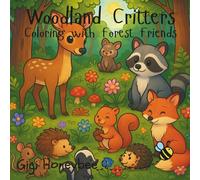 Woodland Critters: Coloring Book with Forest Friends