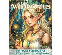Woodland eleves: A Magical Coloring Journey with Enchanted Elves, Forest Spirits, and Whimsical Woodland Scenes