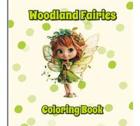 Woodland Fairies Coloring Book