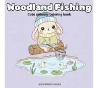 Woodland Fishing: Cute animals coloring book