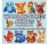 Woodland Forest Animals Coloring Book: Bold and Easy Wildlife Adventures for Kids