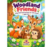 Woodland Friends: A Big, Bold Coloring Book for Little Hands