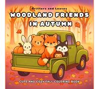Woodland Friends in Autumn: Cute and Cozy Fall Coloring Book for Adults and Teens (Adorable Forest Woodland Animals Hygge Stress Relief)