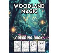 Woodland Magic: 40 Big and Whimsical Forest Designs for Kids