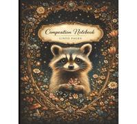 Woodland Raccoon Composition Notebook Pretty 100 Lined Pages Notebook with Whimsical Forest Design for Writing, Notes & School: A Cute Cottagecore ... Pages for Kids, Teens, and Nature Lovers