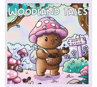 Woodland Tales: A cute and cozy colouring book