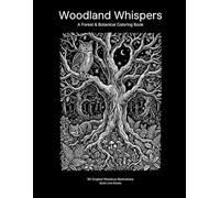 Woodland Whispers: A Forest & Botanical Coloring Book