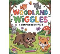 Woodland Wiggles: Coloring Book for Kid: Adorable Animal Adventures Await Your Colors