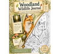 Woodland Wildlife Journal: Scrapbook Adventure & Coloring Pages
