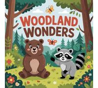 Woodland Wonders Coloring Book for Kids Ages 2-8: Bold Line Encourage Relaxation For Early Learners Simple Pictures Travel Activity Build Focus ... Relaxation For Early Learners Simple Pi