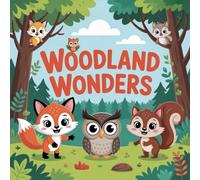 Woodland Wonders Coloring Book for Kids Ages 2-8: Little Hands Simple Pictures Encourage Relaxation For Kids Halloween Activity Boost Creativity ... Hands Simple Pictures Encourage Relaxation Fo