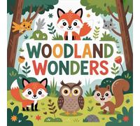 Woodland Wonders Coloring Book for Kids Ages 2-8: Screen Free Quiet Time For Early Learners Perfect Birthday Gift Simple Outline Simple Pictures Build ... GiftScreen Free Quiet Time For Early Lear