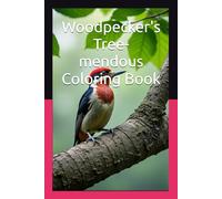 Woodpecker's Tree-mendous Coloring Book