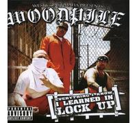 Woodpile - Every Thing I Know I Learned In Lock Up