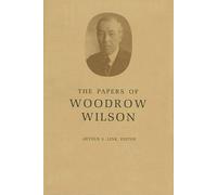 Woodrow Wilson The Papers of Woodrow Wilson, Volume 50 (Copertina rigida)