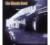Woods Band - Music From The Four Corners Of Hell