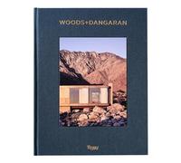 Woods + Dangaran: Architecture and Interiors