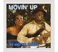Woods, Ike & Val - Movin Up