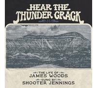 Woods, James / Jennings, Shooter Hear The Thunder Crack (CD)