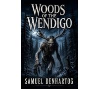 Woods of the Wendigo