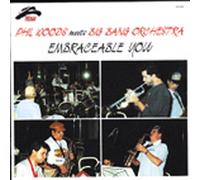 Woods, Phil - Embraceable You