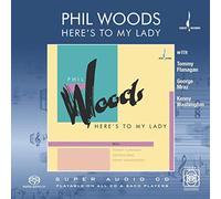 Woods, Phil - Here's To My Lady