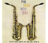Woods, Phil - Phil Talks With Quill