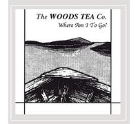 Woods Tea Co. - Where Am I To Go?