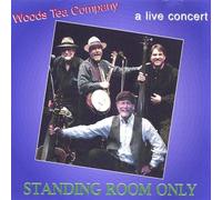 Woods Tea Company - Standing Room Only