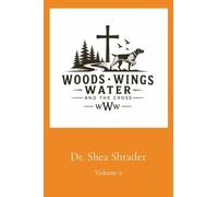 Wood's Wing's Water and the Cross Volume 2