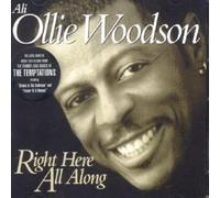 Woodson, Ali Ollie - Right Here All Along