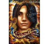 Woodwalkers - Die Rückkehr (Staffel 2, Band 2). Herr der Gestalten: Ein neues Abenteuer der Bestsellerreihe ab 10 Jahren rund um den Pumajungen Carag und die Gestaltwandlerschule Clearwater High: 8