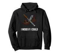 Woodworker Pun I Wood If I Could Carpenter Humor Felpa con Cappuccio