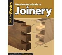 Woodworker's Guide to Joinery (Back to Basics) (Tascabile)