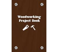 Woodworking Project Book: Track Builds, Materials, Tools & Progress