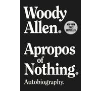 Woody Allen Apropos of Nothing (Tascabile)