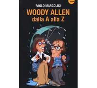 Woody Allen dalla A alla Z